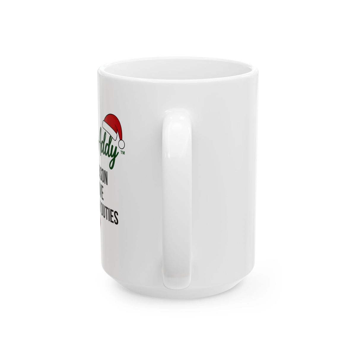 DaddyAddy The Season of Love and Daddy Duties 15 oz Holiday Mug