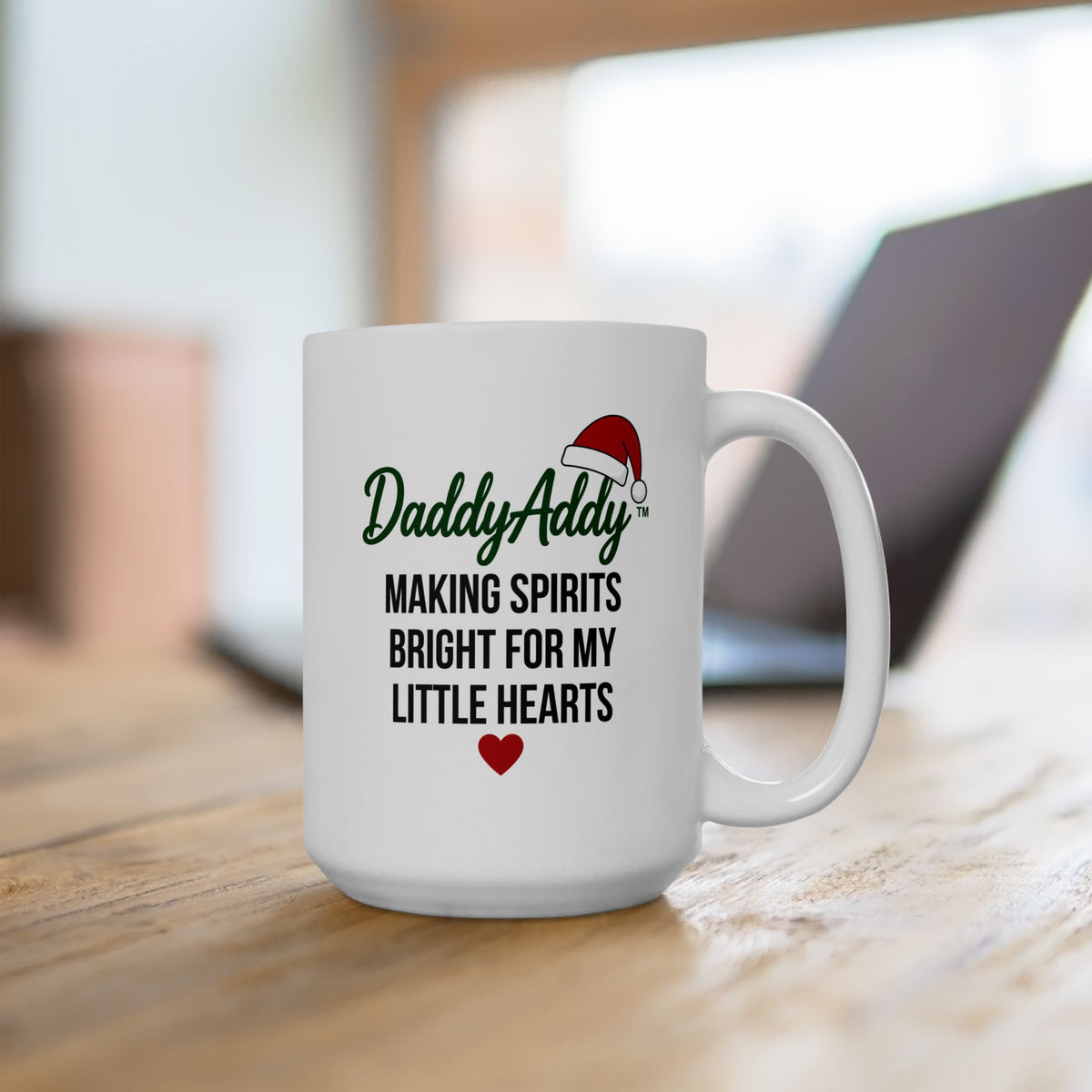 DaddyAddy Making Spirits Bright for My Little Hearts 15 oz Holiday Mug