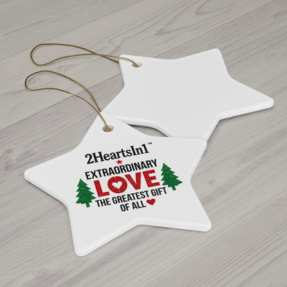 2HeartsIn1 Love — The Greatest Gift of All Holiday Keepsake Ornament