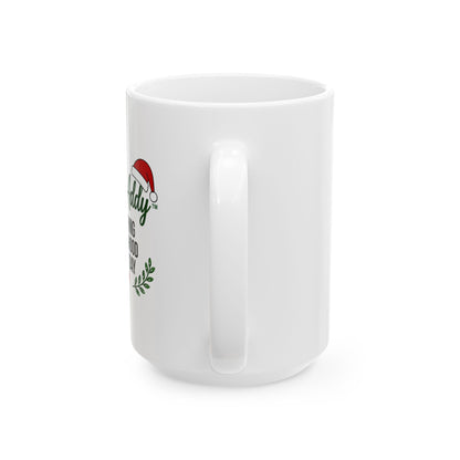 DaddyAddy Sleighing Fatherhood Every Day 15 oz Holiday Mug