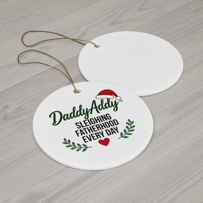 DaddyAddy Sleighing Fatherhood Every Day Holiday Keepsake Ornament