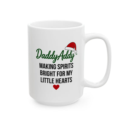 DaddyAddy Making Spirits Bright for My Little Hearts 15 oz Holiday Mug