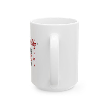 MommyAddy Making Magic Happen 15 oz Holiday Mug