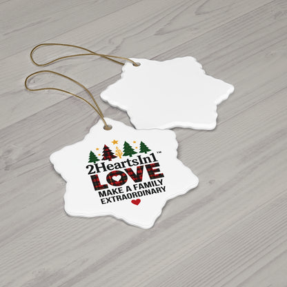 2HeartsIn1 Love Makes a Family Extraordinary Holiday Keepsake Ornament