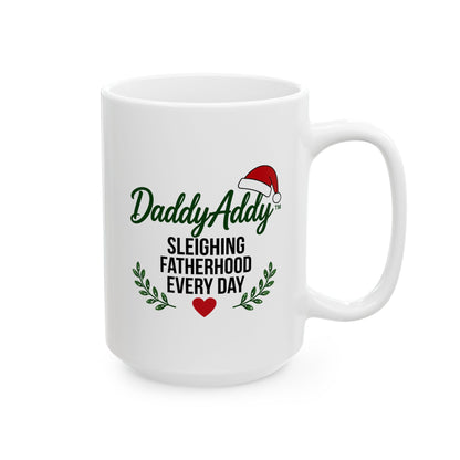 DaddyAddy Sleighing Fatherhood Every Day 15 oz Holiday Mug