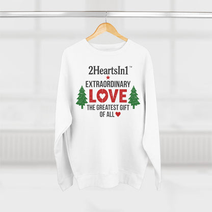 2HeartsIn1 Love — The Greatest Gift of All Holiday Cozy Crewneck