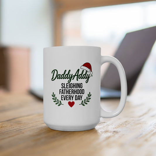 DaddyAddy Sleighing Fatherhood Every Day 15 oz Holiday Mug