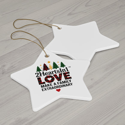 2HeartsIn1 Love Makes a Family Extraordinary Holiday Keepsake Ornament