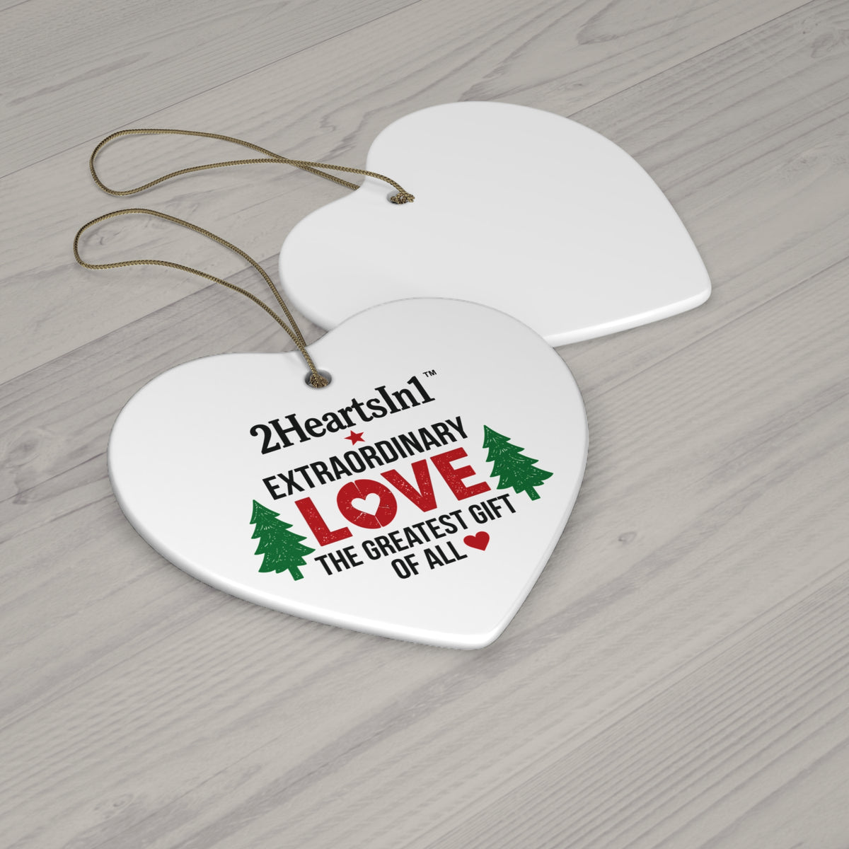 2HeartsIn1 Love — The Greatest Gift of All Holiday Keepsake Ornament