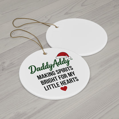 DaddyAddy Making Spirits Bright for My Little Hearts Holiday Keepsake Ornament