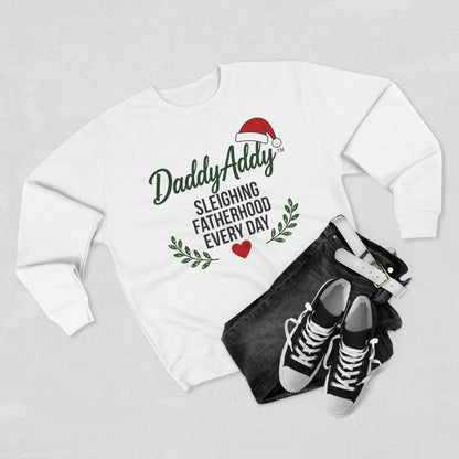 DaddyAddy Sleighing Fatherhood Every Day Holiday Cozy Crewneck
