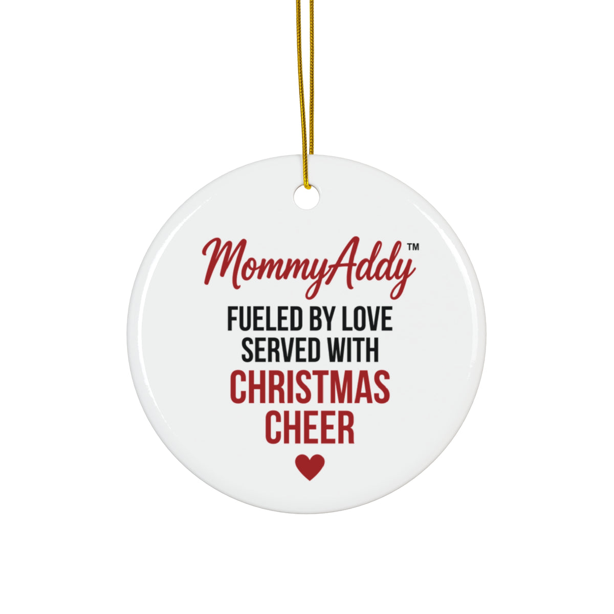 MommyAddy Fueled by Love Served with Christmas Cheer Holiday Keepsake Ornament