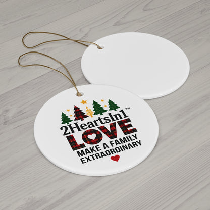 2HeartsIn1 Love Makes a Family Extraordinary Holiday Keepsake Ornament