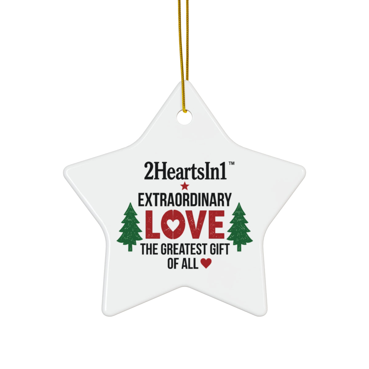 2HeartsIn1 Love — The Greatest Gift of All Holiday Keepsake Ornament