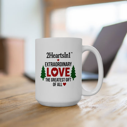 2HeartsIn1 Love — The Greatest Gift of All 15 oz Holiday Mug