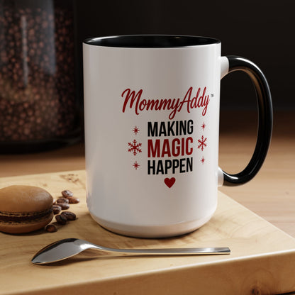 MommyAddy Making Magic Happen 15 oz Holiday Mug