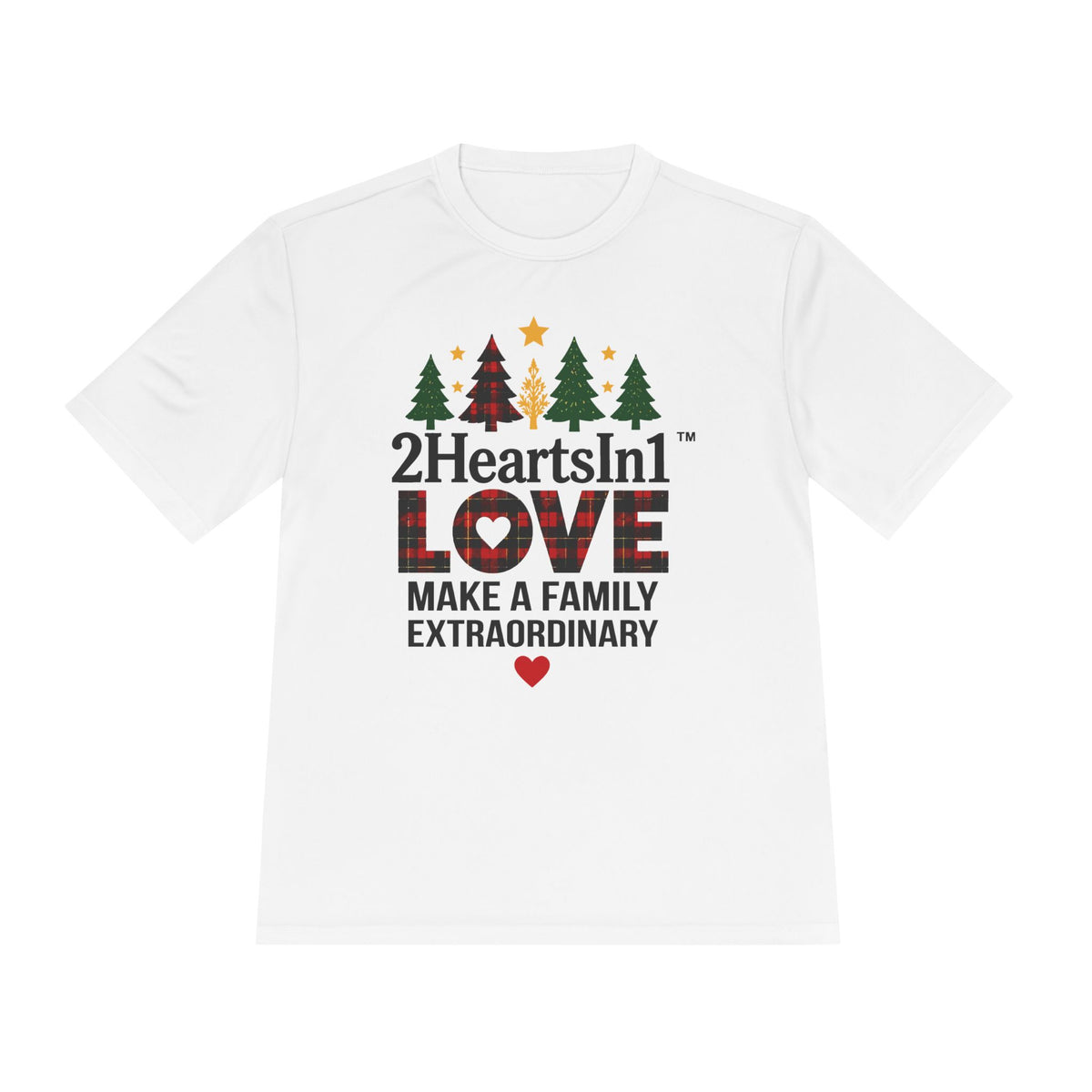 2HeartsIn1 Love Makes a Family Extraordinary Holiday Performance Tee