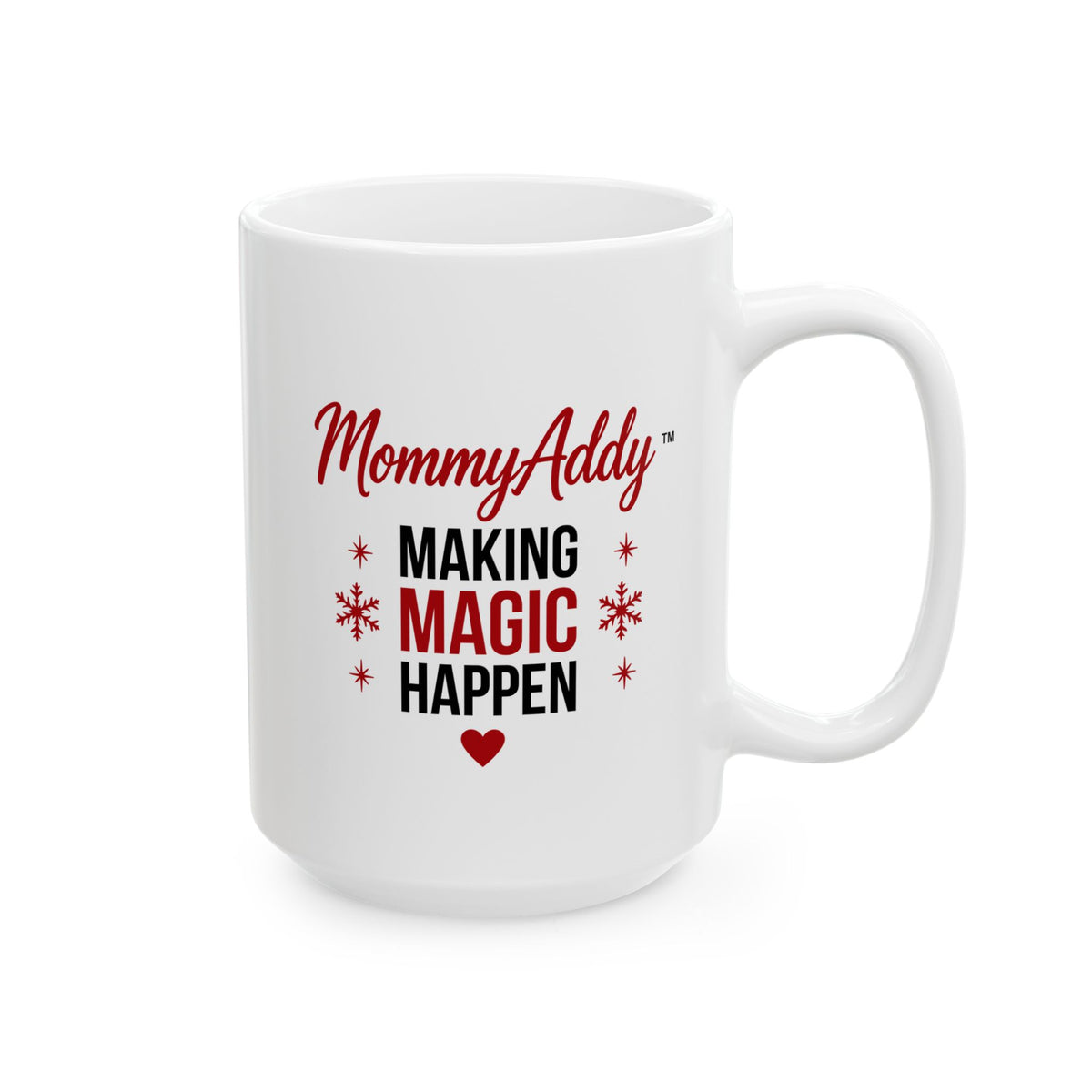 MommyAddy Making Magic Happen 15 oz Holiday Mug