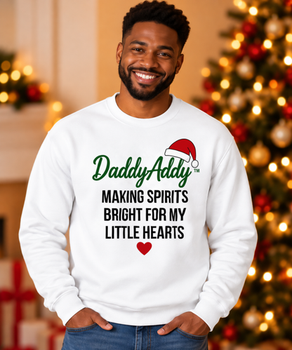 DaddyAddy Making Spirits Bright for My Little Hearts Holiday Cozy Crewneck