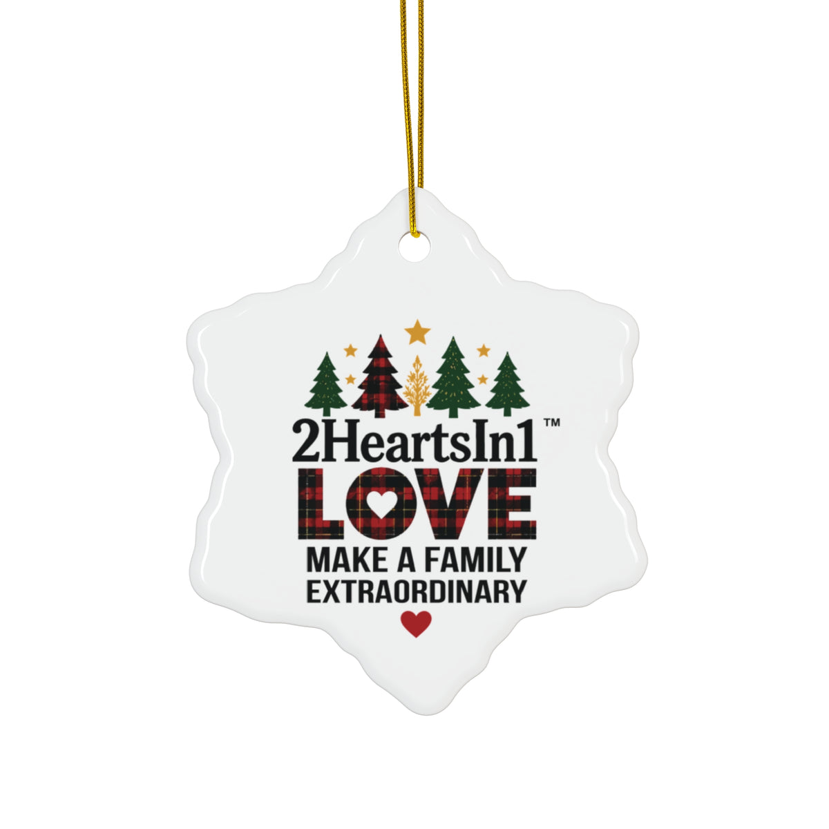 2HeartsIn1 Love Makes a Family Extraordinary Holiday Keepsake Ornament