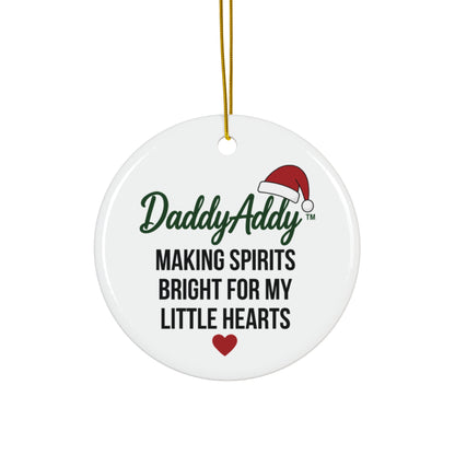 DaddyAddy Making Spirits Bright for My Little Hearts Holiday Keepsake Ornament