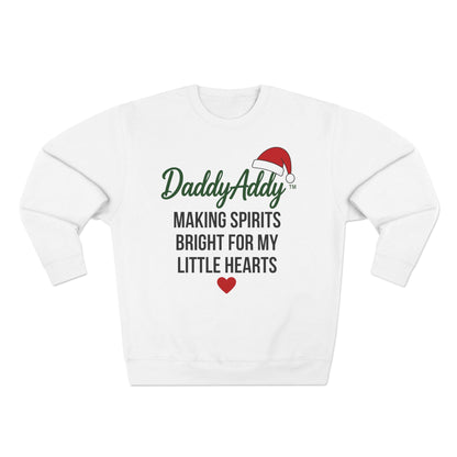 DaddyAddy Making Spirits Bright for My Little Hearts Holiday Cozy Crewneck