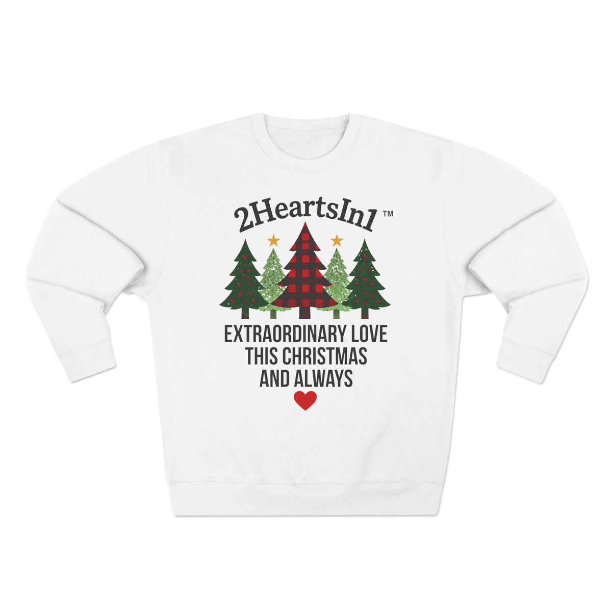 2HeartsIn1 Extraordinary Love This Christmas and Always Holiday Cozy Crewneck