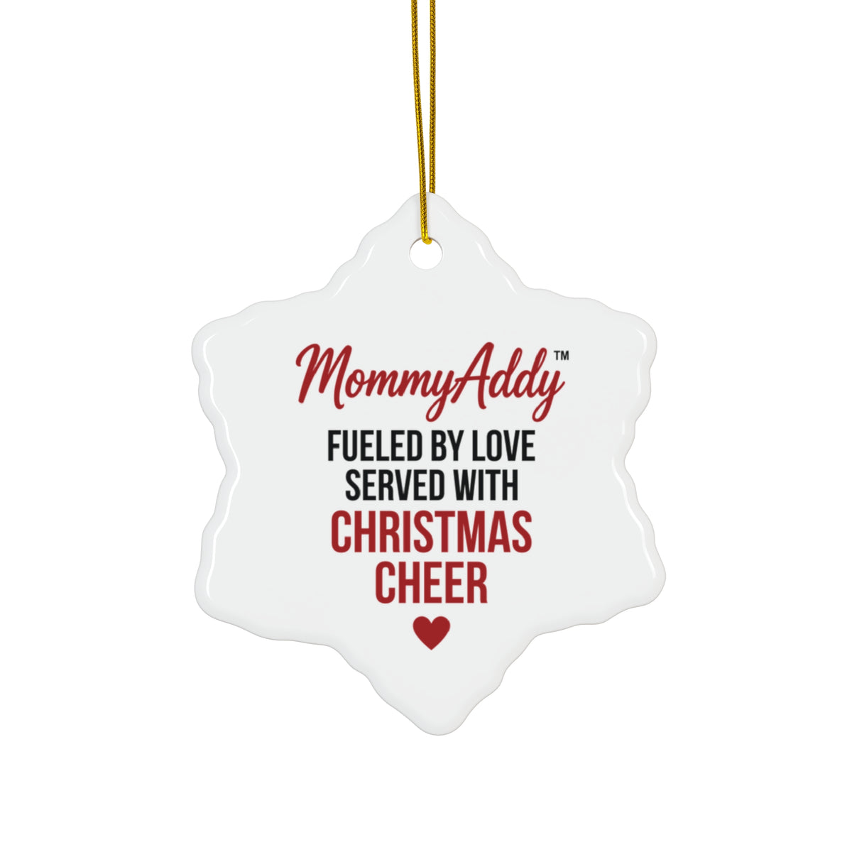 MommyAddy Fueled by Love Served with Christmas Cheer Holiday Keepsake Ornament