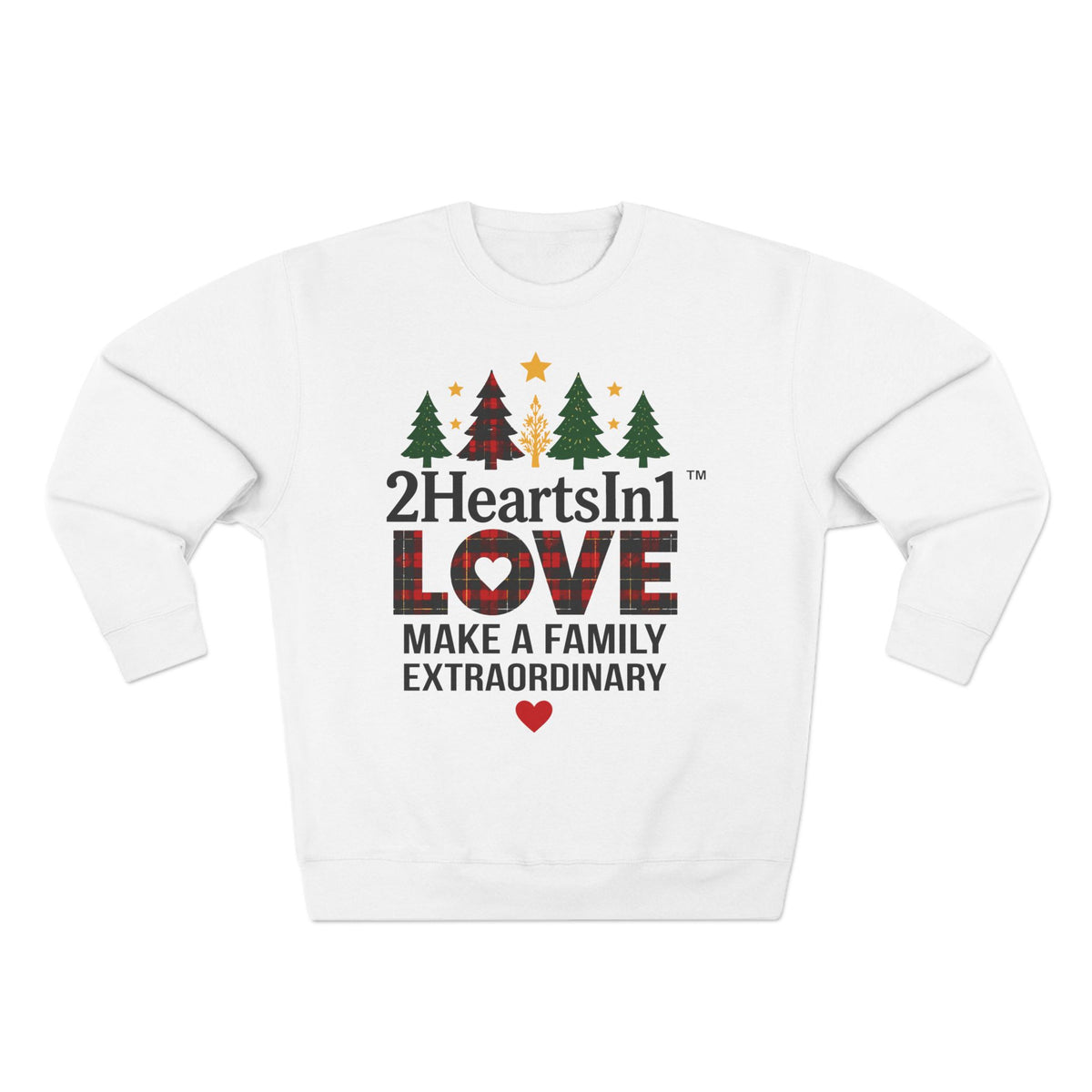 2HeartsIn1 Love Makes a Family Extraordinary Holiday Cozy Crewneck