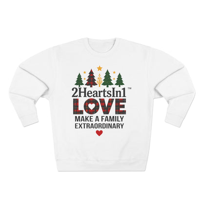2HeartsIn1 Love Makes a Family Extraordinary Holiday Cozy Crewneck