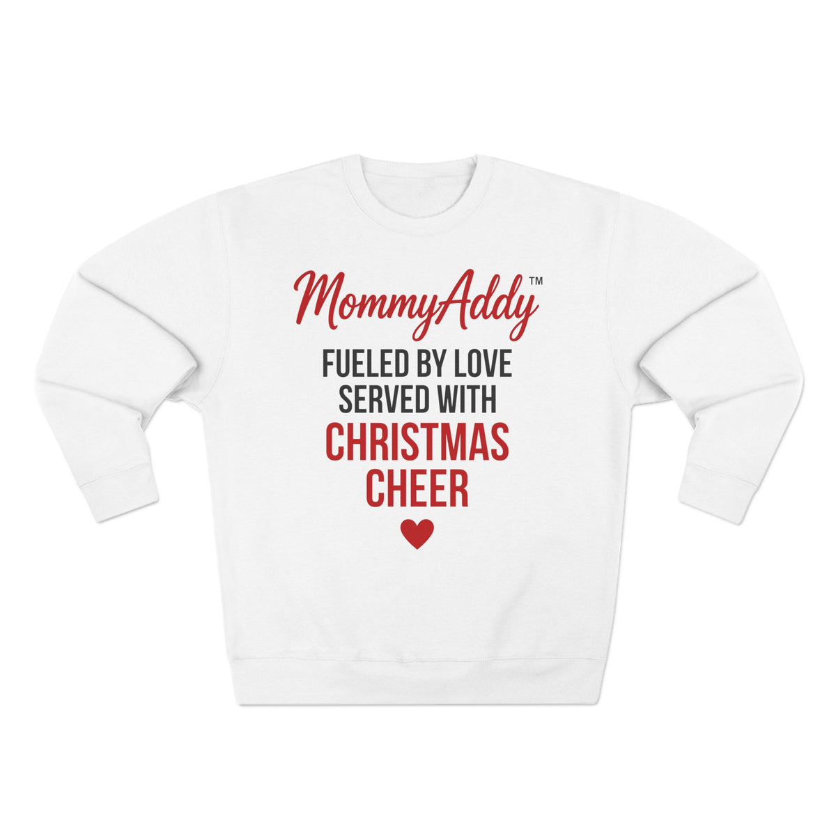MommyAddy Fueled by Love Served with Christmas Cheer Holiday Cozy Crewneck