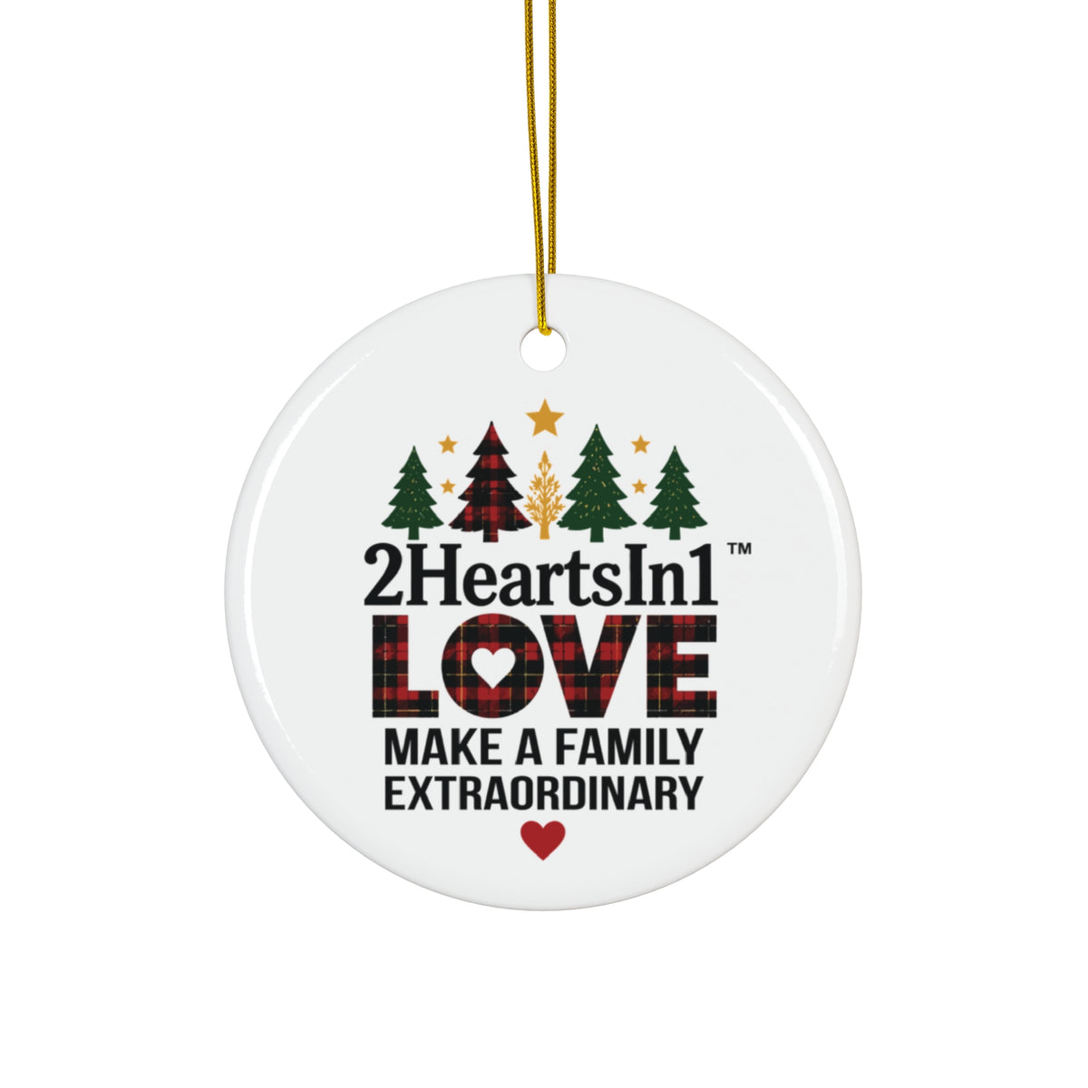 2HeartsIn1 Love Makes a Family Extraordinary Holiday Keepsake Ornament
