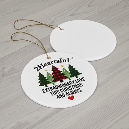 2HeartsIn1 Extraordinary Love This Christmas and Always Holiday Keepsake Ornament