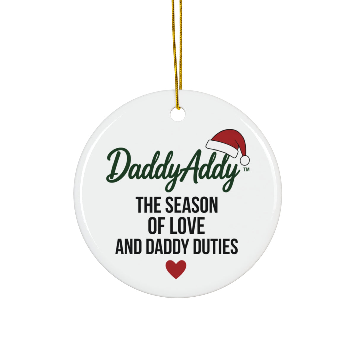 DaddyAddy The Season of Love and Daddy Duties Holiday Keepsake Ornament