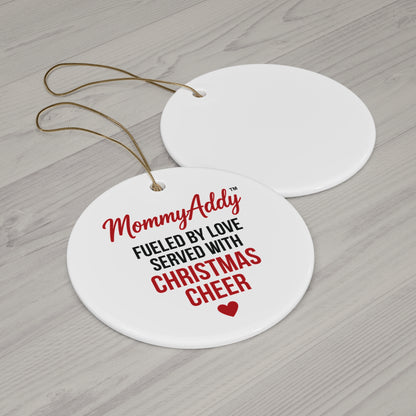 MommyAddy Fueled by Love Served with Christmas Cheer Holiday Keepsake Ornament