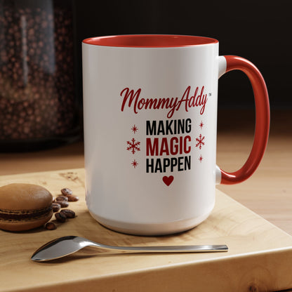 MommyAddy Making Magic Happen 15 oz Holiday Mug